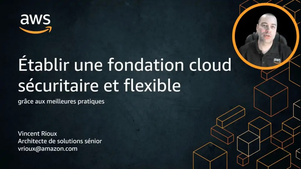 Établir une fondation cloud sécuritaire et flexible grâce aux meilleures pratiques infonuagiques